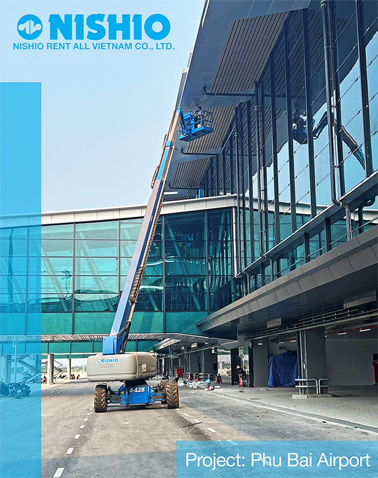 NISHIO cung cấp Xe Nâng Người cho dự án Nhà ga T2 Sân bay Phú Bài – Huế
