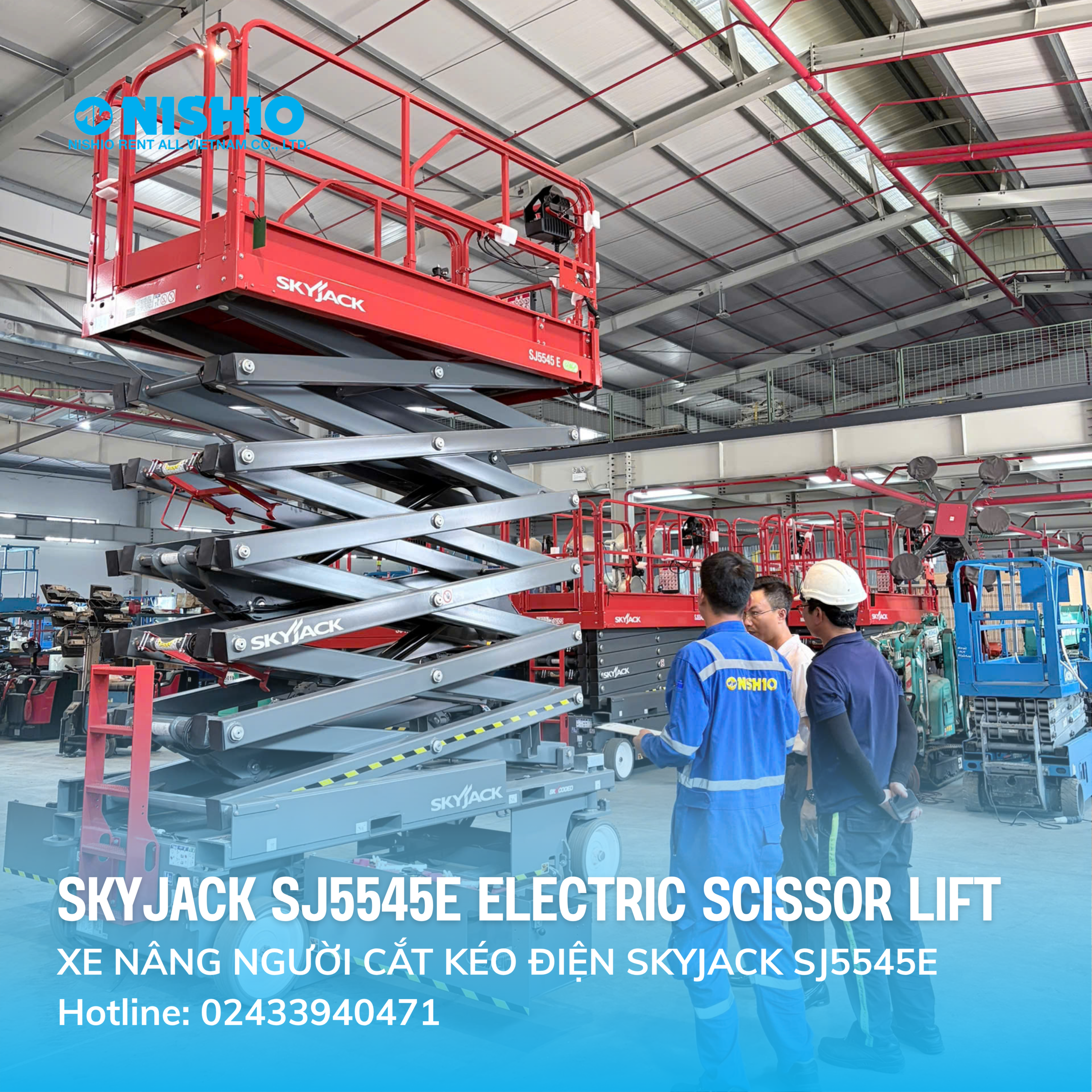 Customer Inspecting the Skyjack SJ5545E Electric Scissor Lift at NISHIO Hanoi