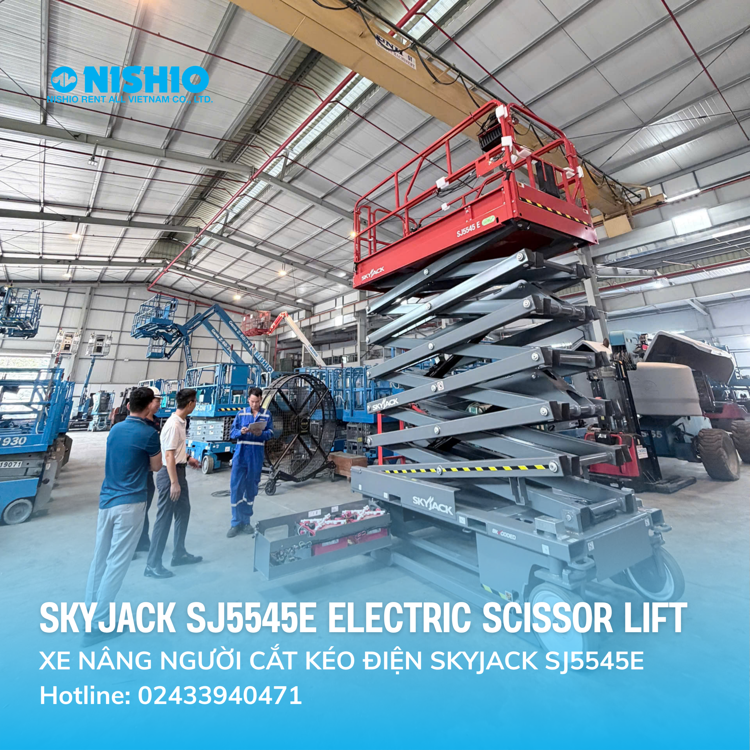 SKYJACK SJ5545E – The New Generation 15.5m Electric Scissor Lift Now Available at NISHIO VIETNAM