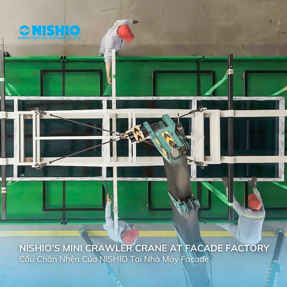 Hình ảnh Cẩu Chân Nhện của NISHIO làm việc trong nhà máy sản xuất mặt dựng BM WINDOWS tại Bình Dương (Nguồn ảnh: BM WINDOWS)